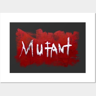 Mutant ! Painted on red wall Posters and Art